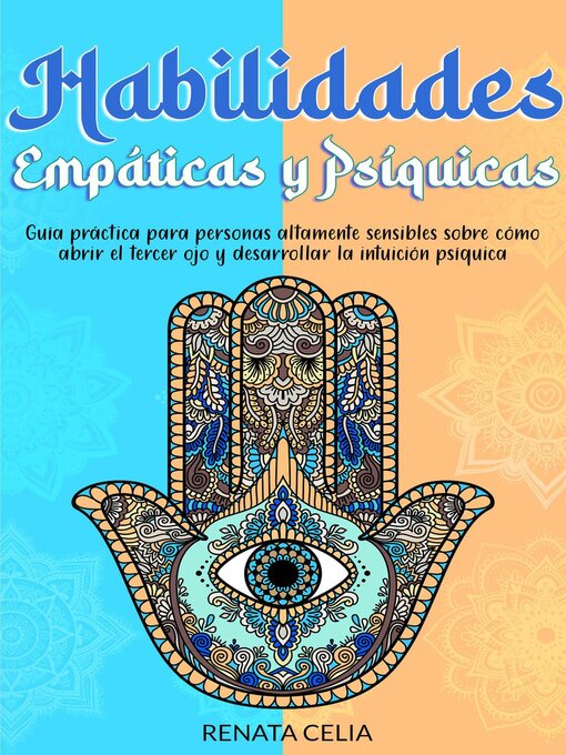 Title details for Habilidades empáticas y psíquicas by Renata Celia - Available